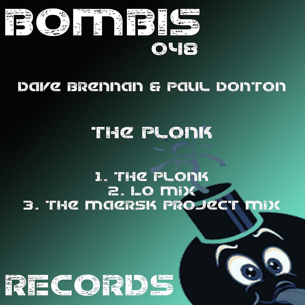 Dave Brennan & Paul Donton - The Plonk (The Maersk Project Mix)