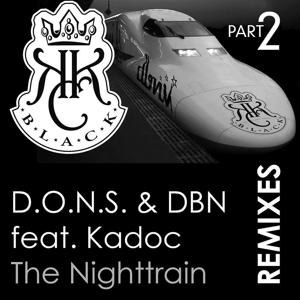 D.O.N.S. - The Nighttrain (Nick Terranova Remix)