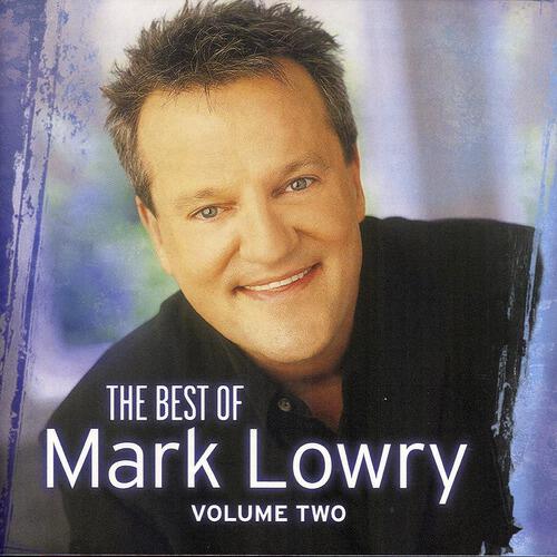 Mark Lowry - Tell Me (The Best Of Mark Lowry - Volume 2 Version)