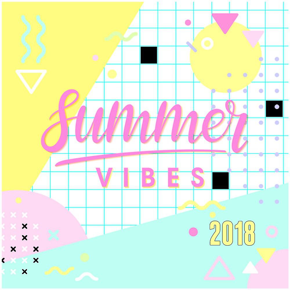 Постер альбома Summer Vibes 2018