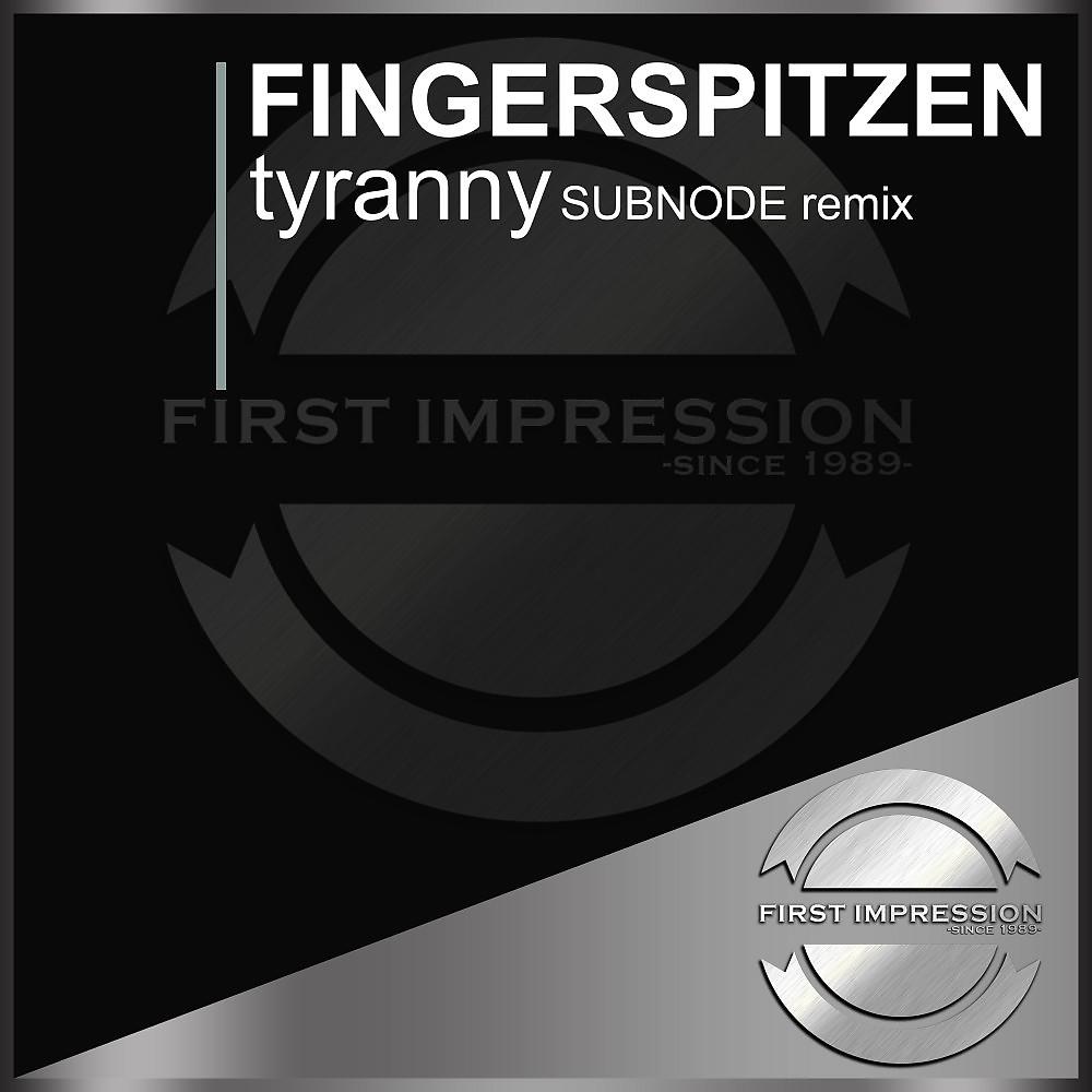 Постер альбома Tyranny (Subnode Remix)