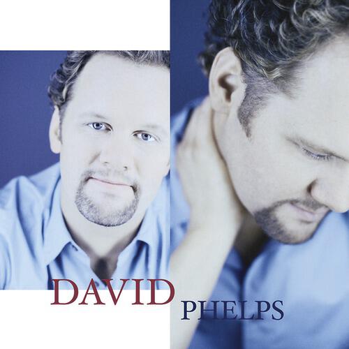 David Phelps - Miles And Miles Away
