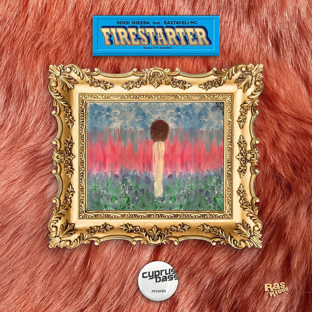 Sensi Sheeba - Firestarter