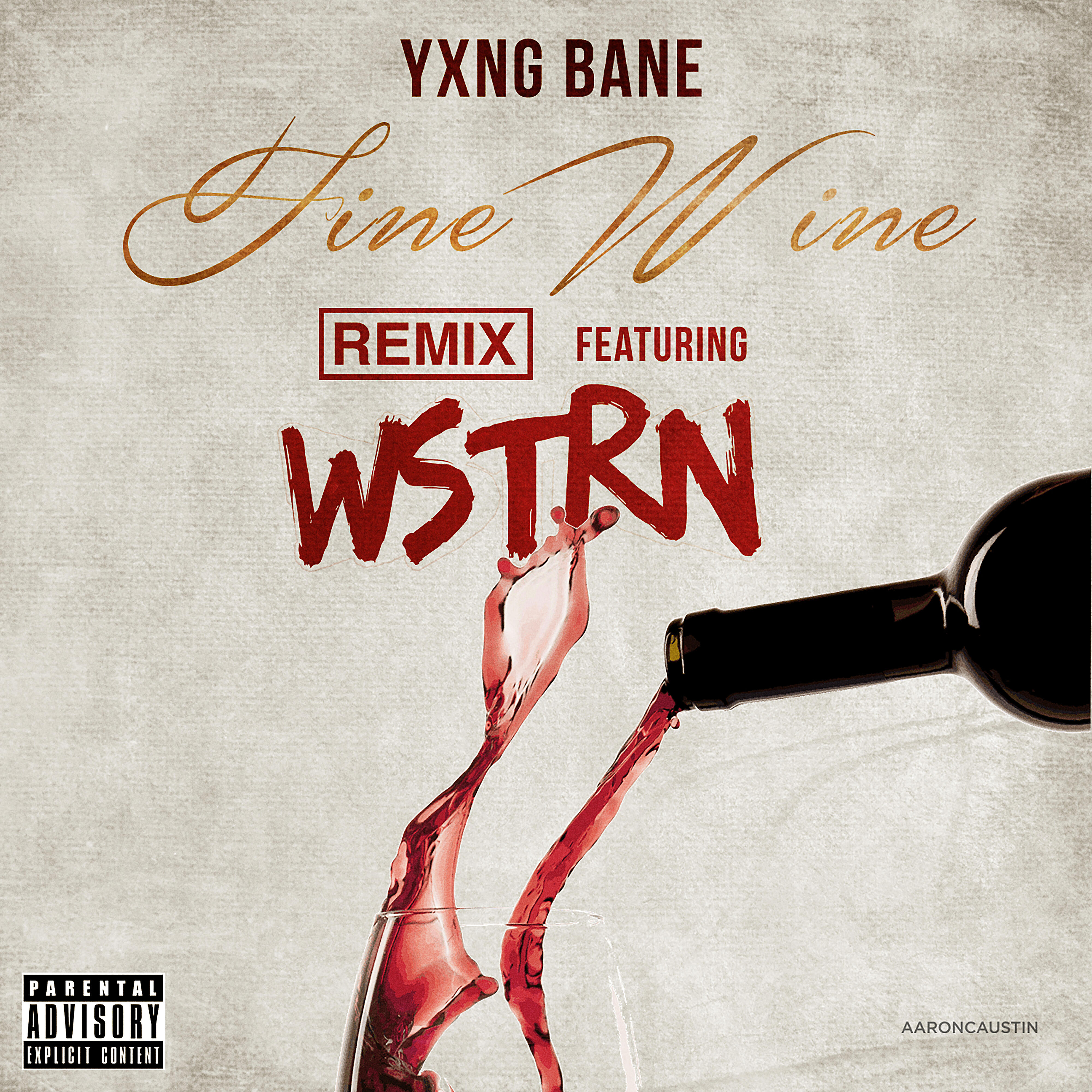 Yxng Bane - Fine Wine (feat. WSTRN) [Remix]