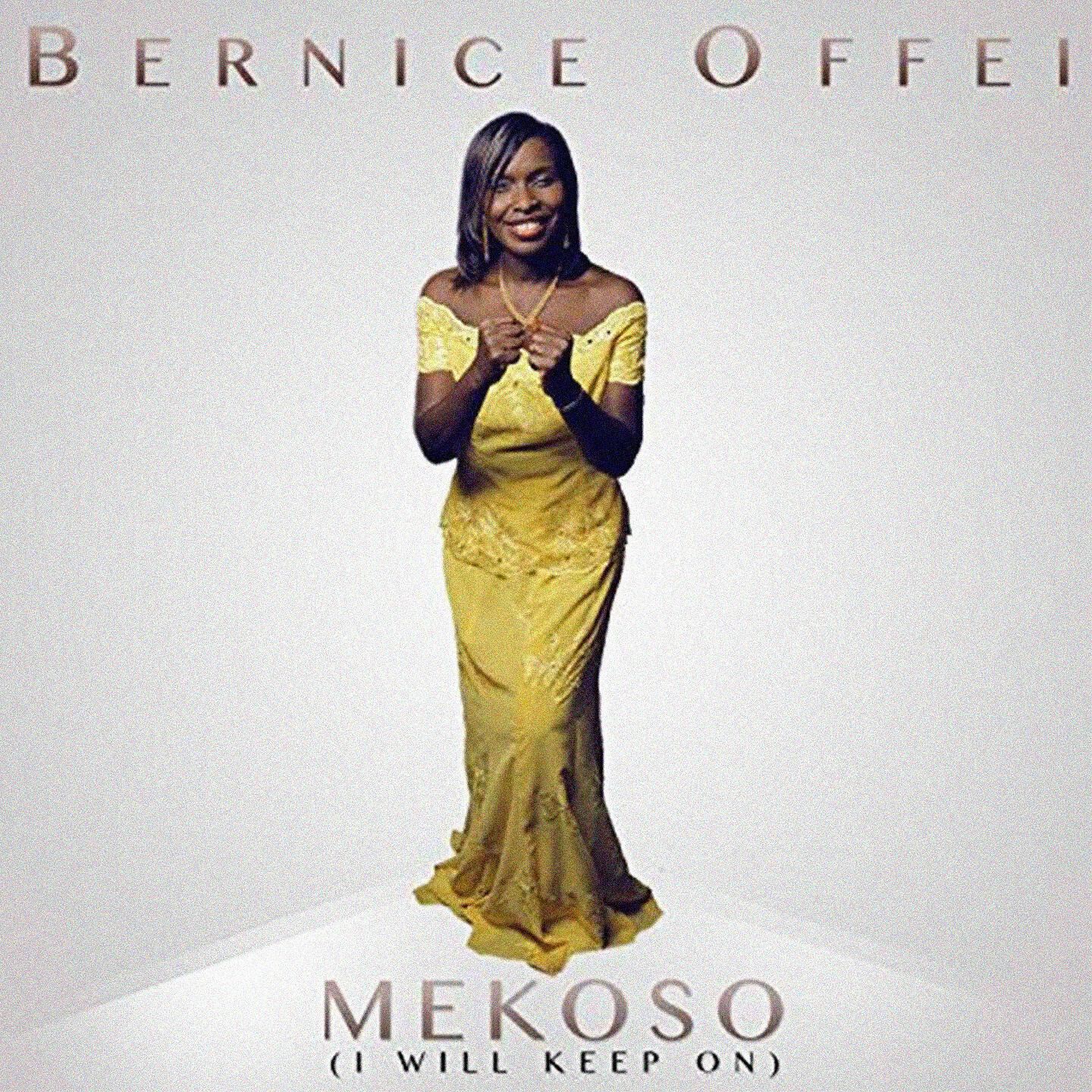 Bernice Offei - Me Ko So (I'll Keep On)