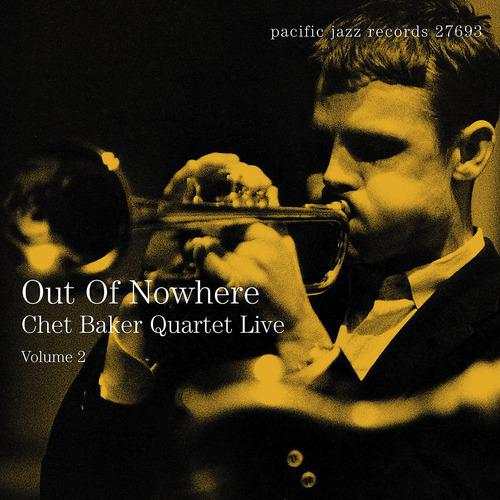 Постер альбома Out Of Nowhere: Chet Baker Quartet Live