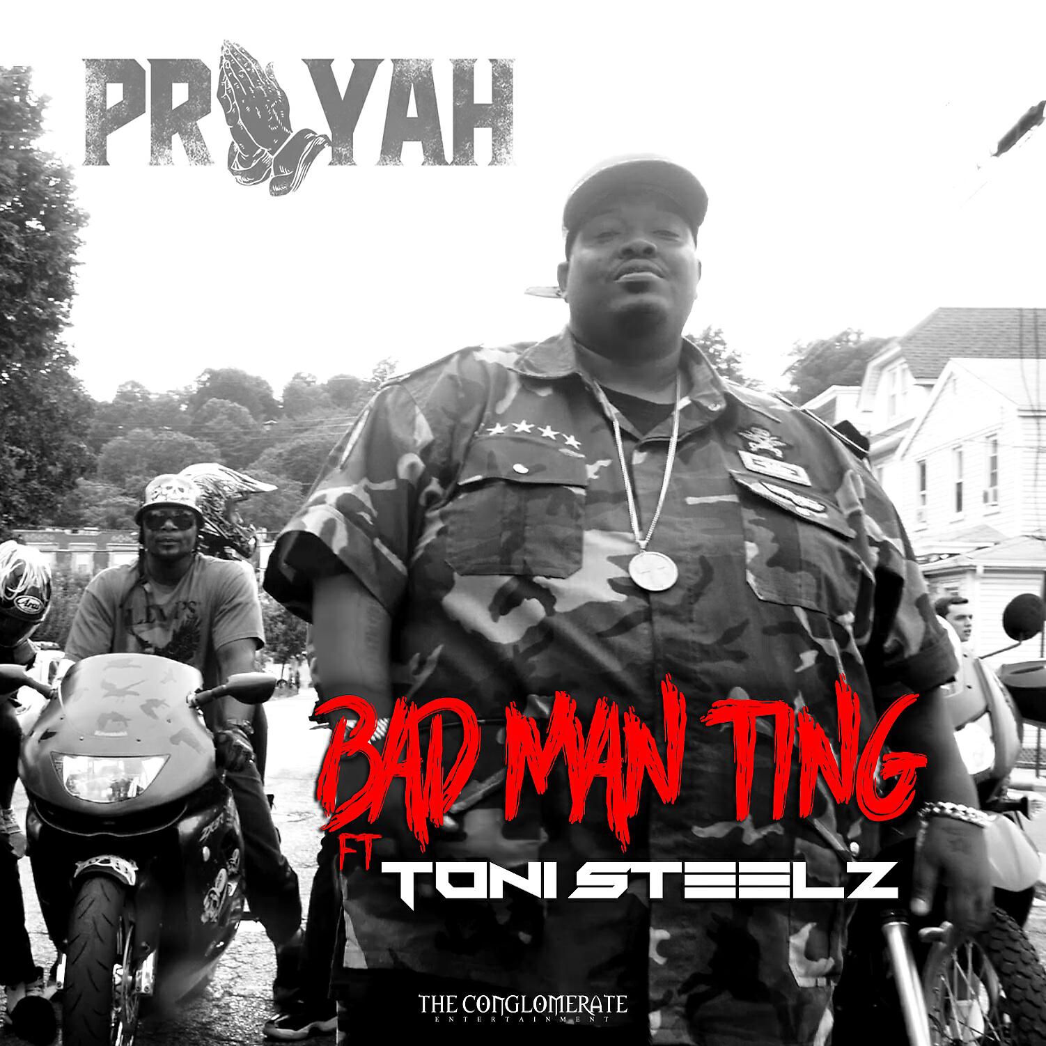 PRAYAH - Bad Man Ting (feat. Toni Steelz)