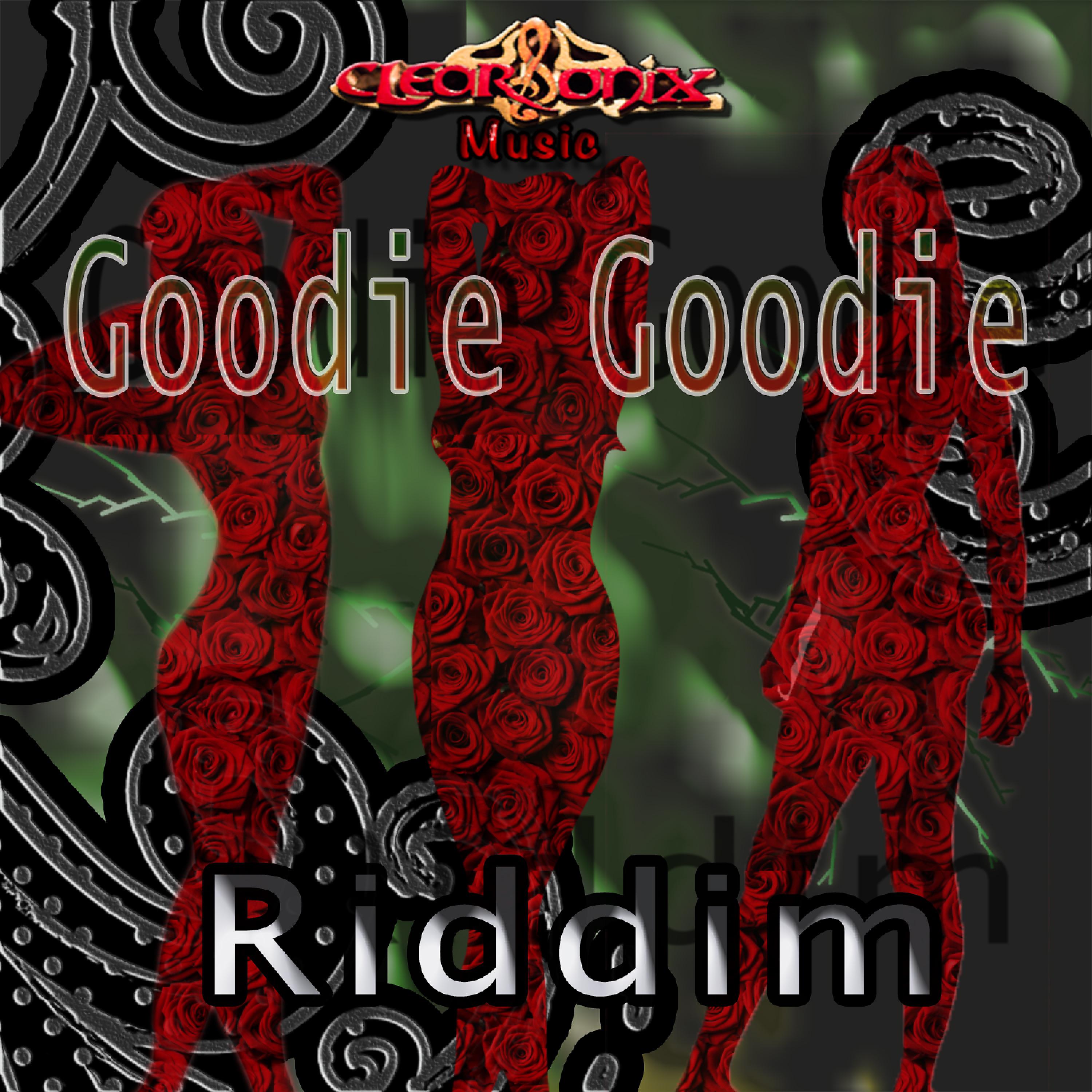 Постер альбома Goodie Goodie Riddim