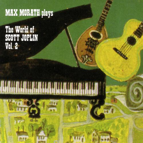 Max Morath - Easy Winners, The-A Ragtime Two Step