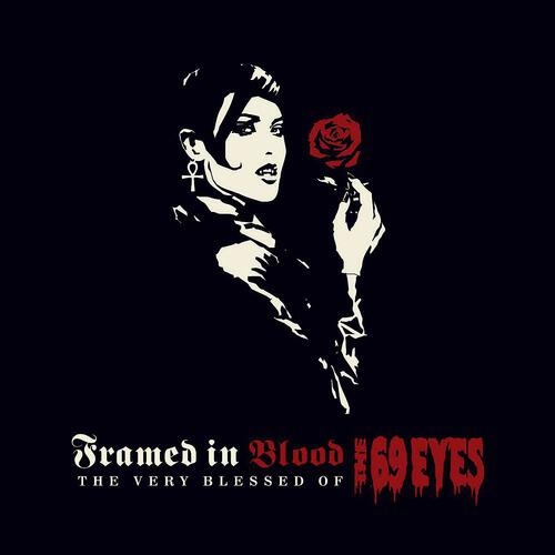 The 69 Eyes - Framed In Blood