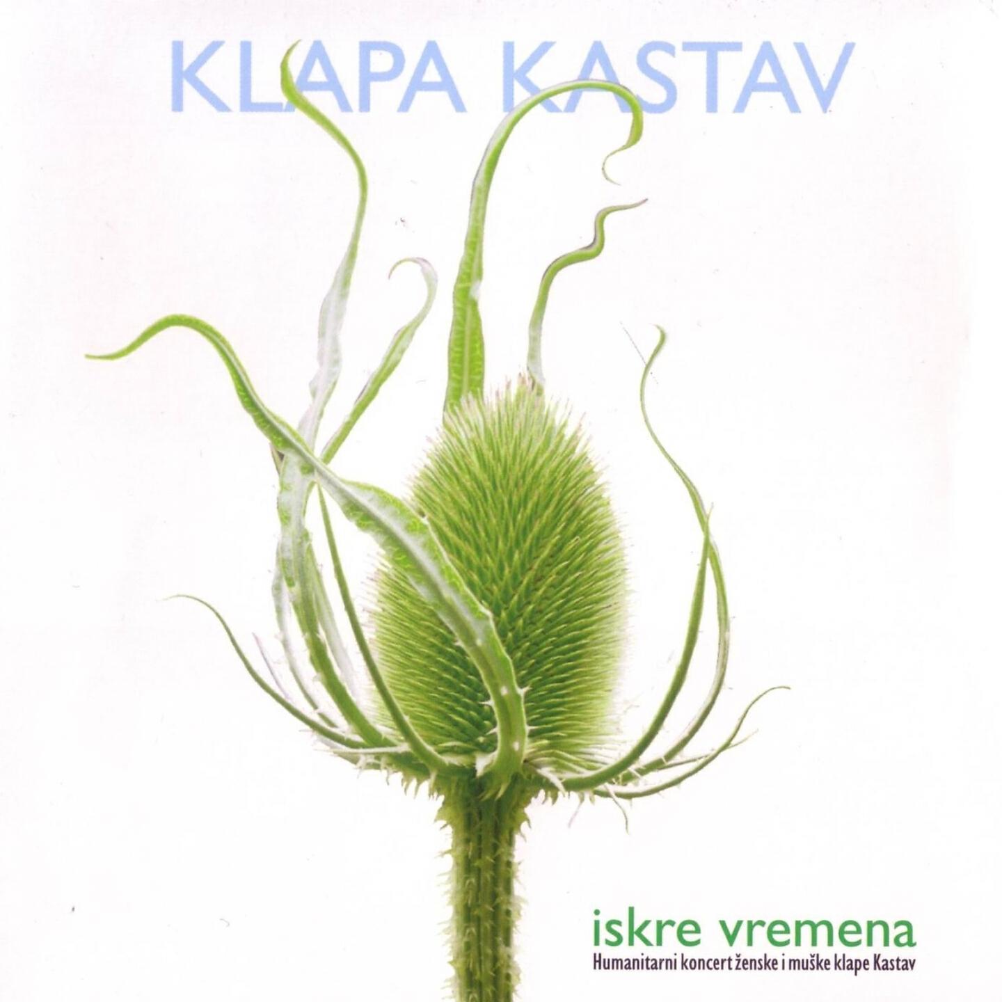 Klapa Kastav - U Svetom Ognju Prijateljstva (Iskre Vremena)