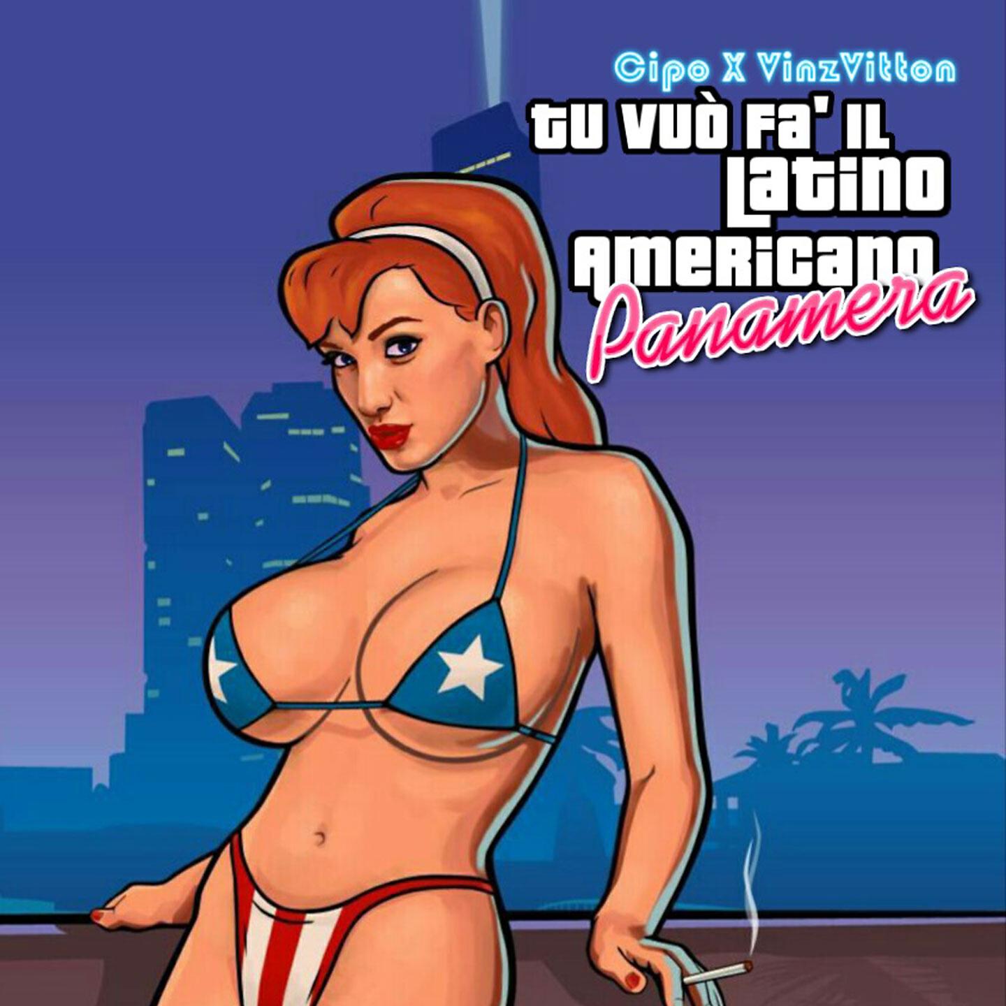 Cipo, VinzVitton - Panamera (Tu vuo fa il latino americano)