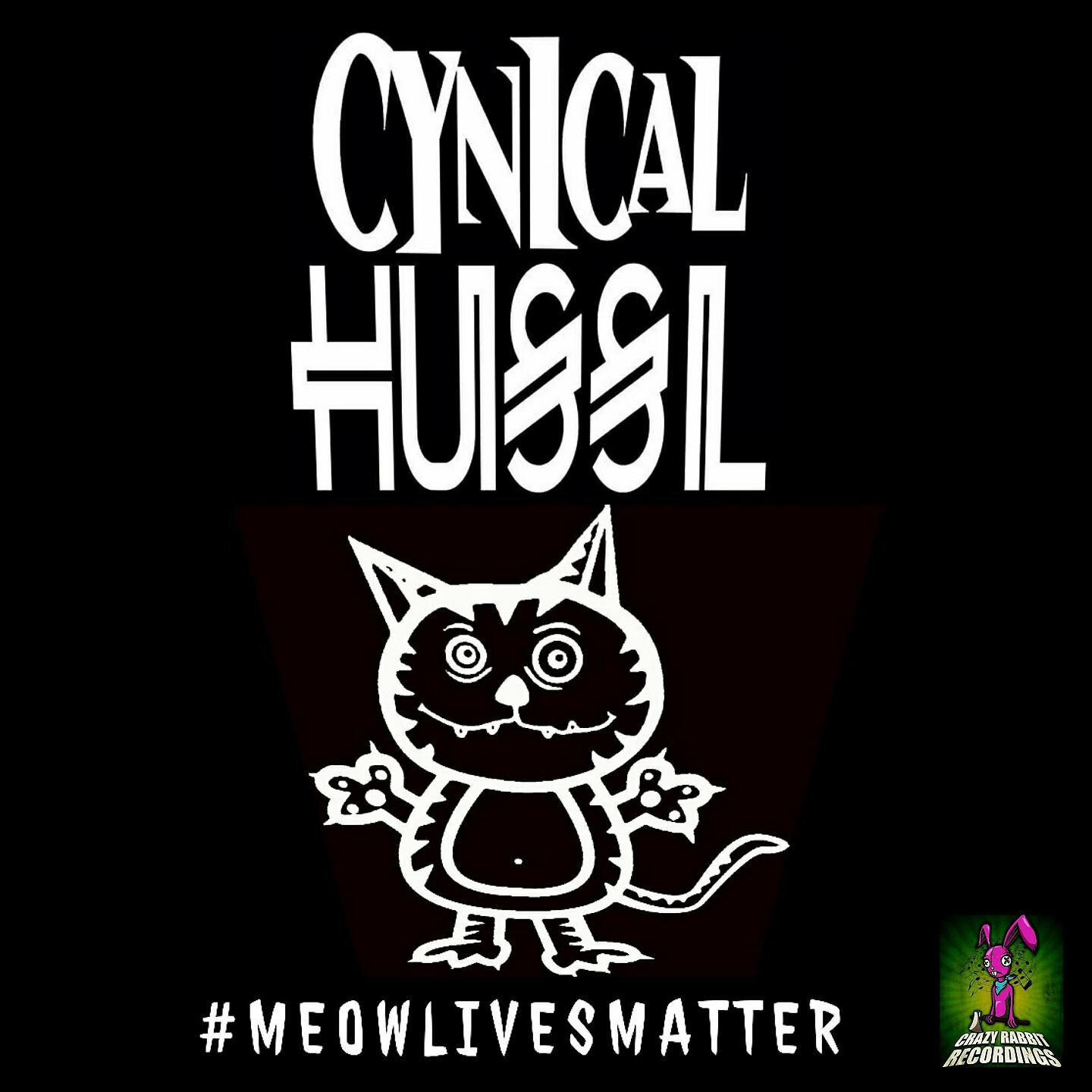 Cynical Hussl - Meowlivesmatter (Cynical Rude Boy Remix)