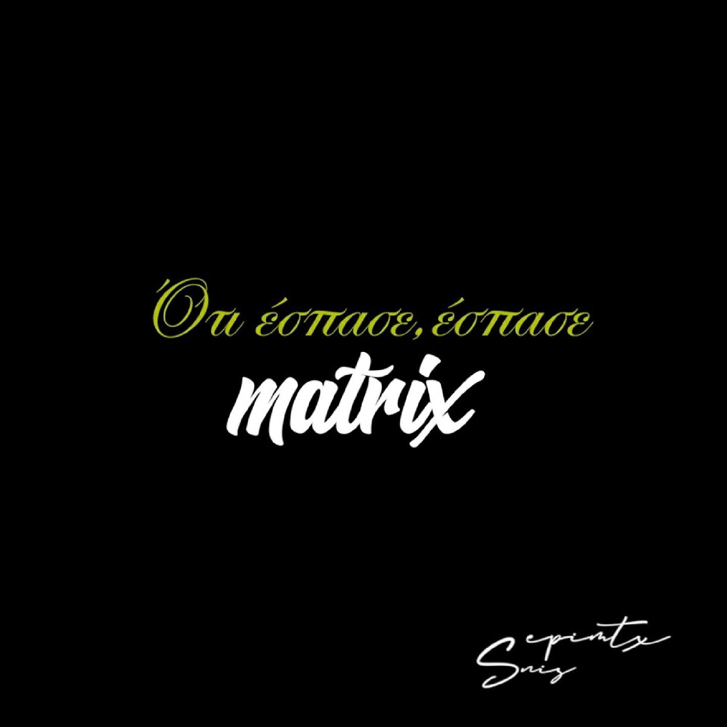Matrix - Oti Espase Espase