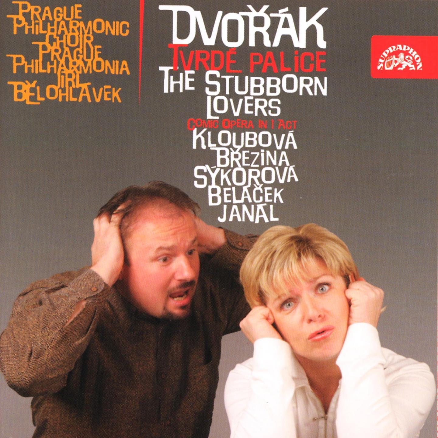Постер альбома Dvořák: The Stubborn Lovers