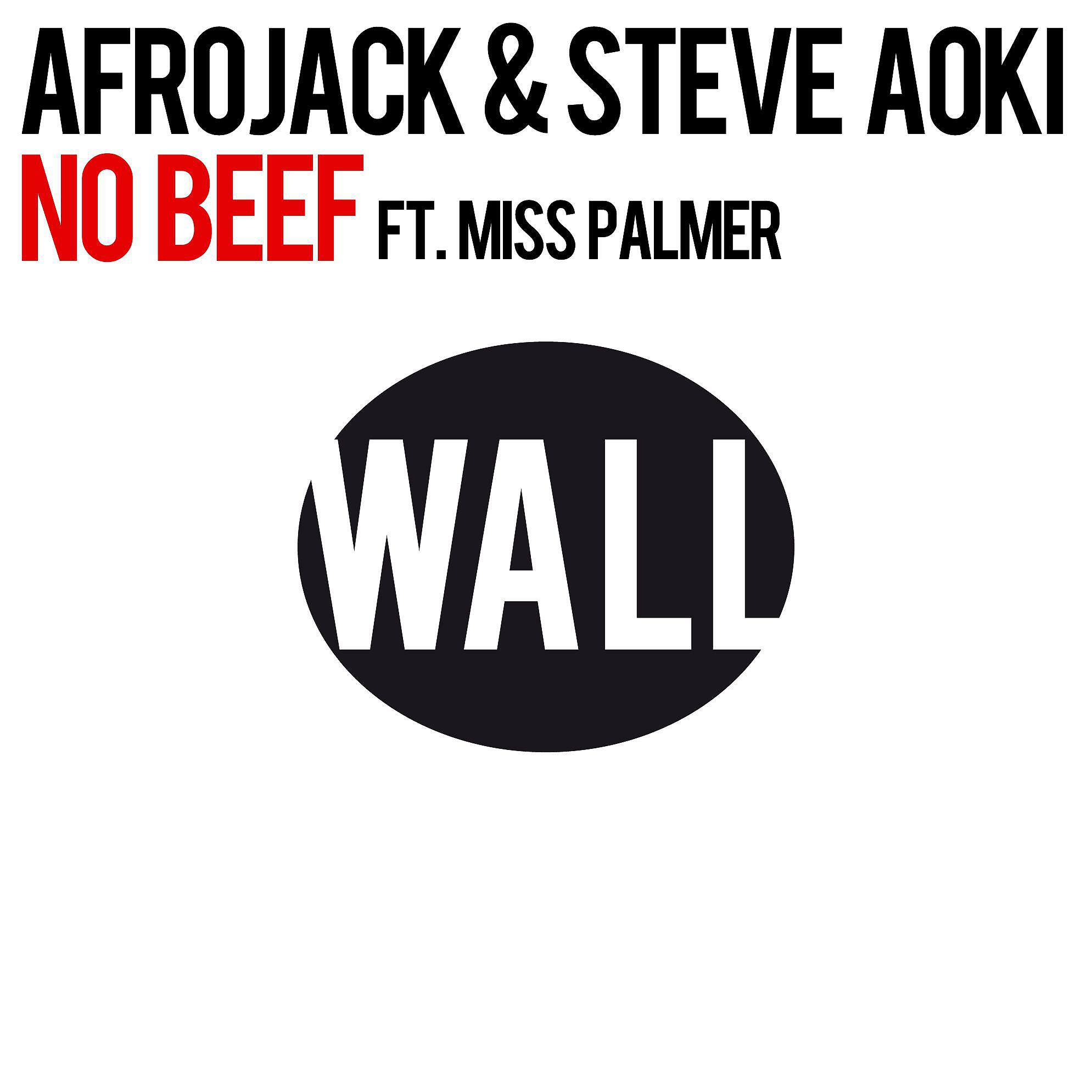Afrojack - No Beef (feat. Miss Palmer) [Radio Edit]