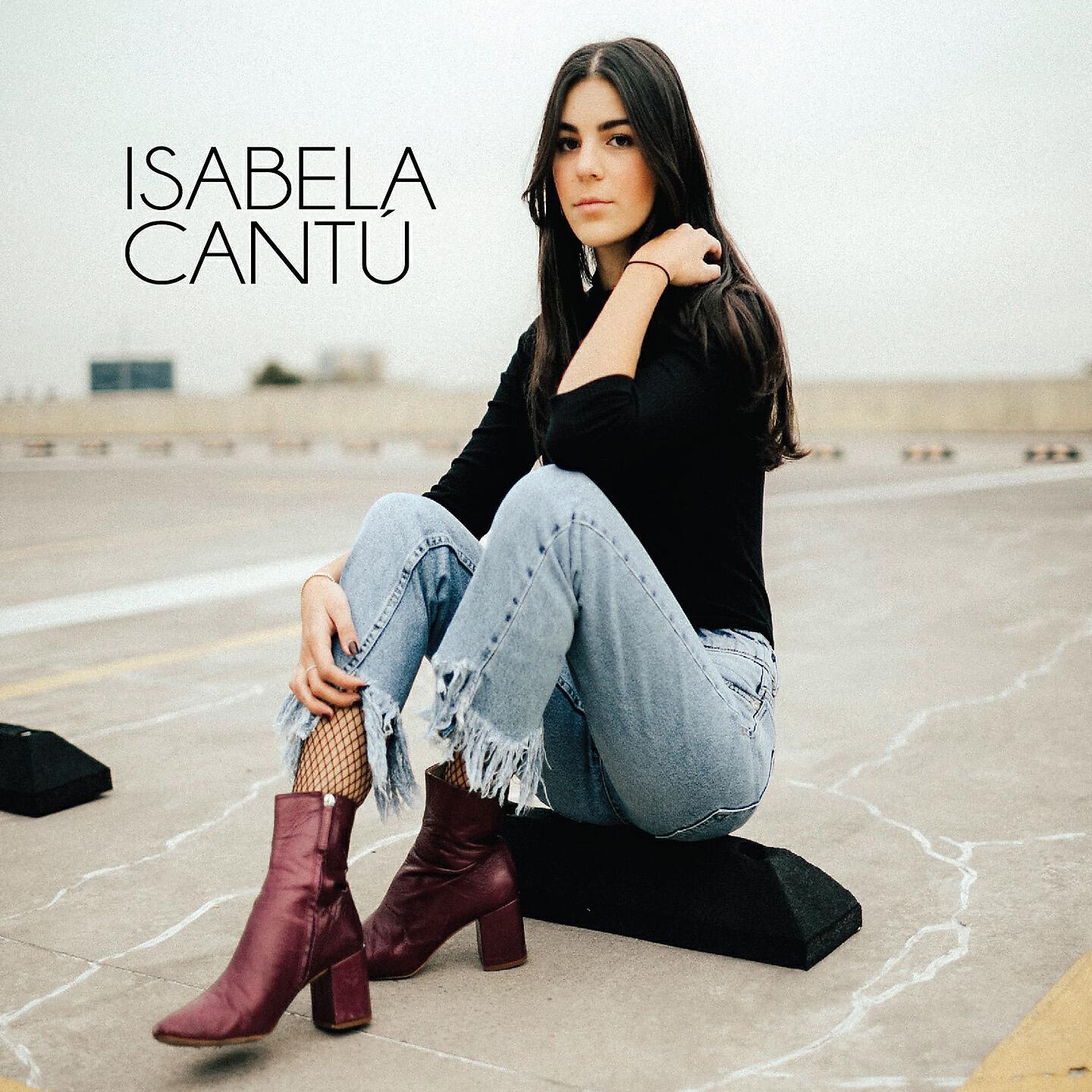 Isabela Cantú - En Cambio No