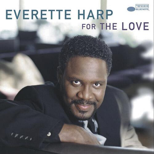 Everette Harp - Love Conditionally