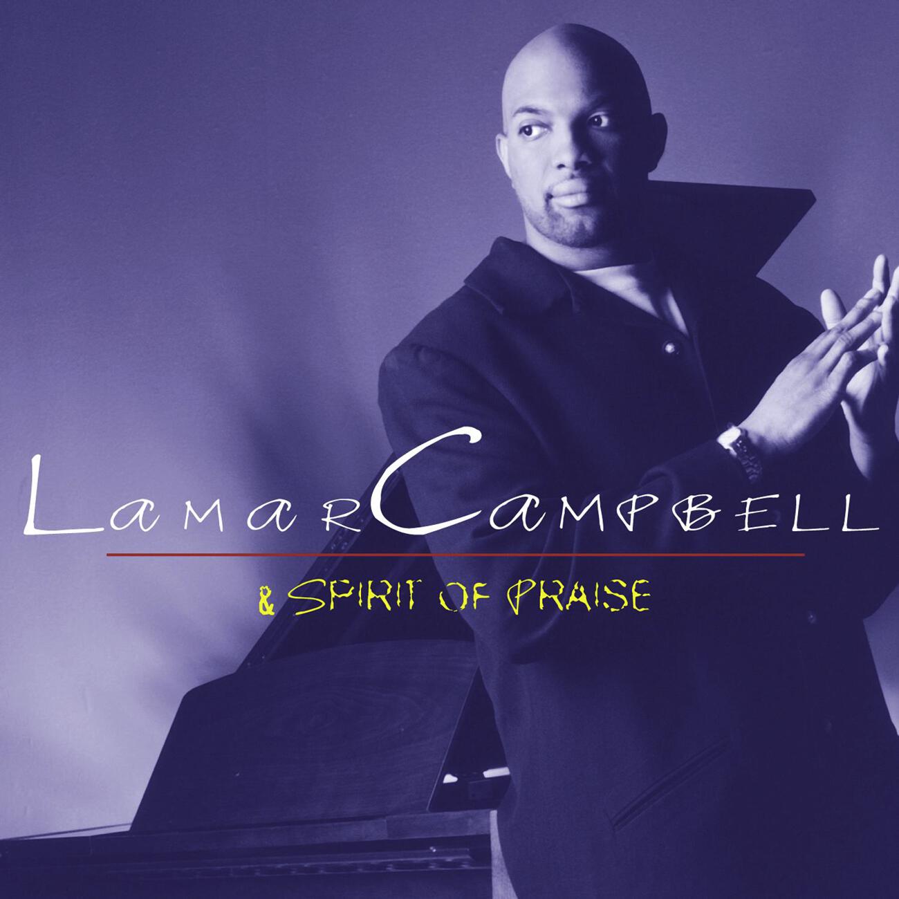 Lamar Campbell - Stand Up On Your Feet (Lamar Campbell And The Spirit Of Praise Album Version)