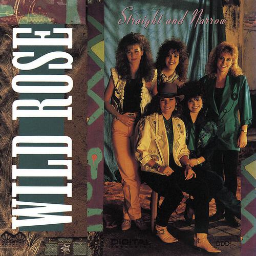 Wild Rose - Straight And Narrow