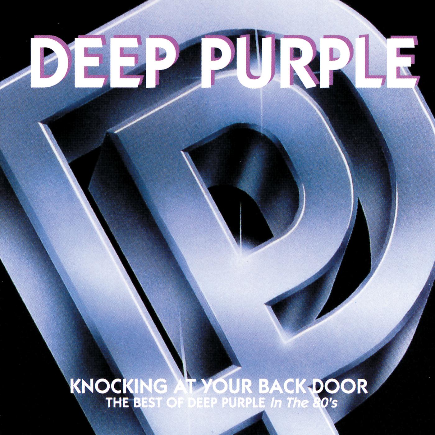 Постер альбома Knocking At Your Back Door:  The Best Of Deep Purple In The 80's