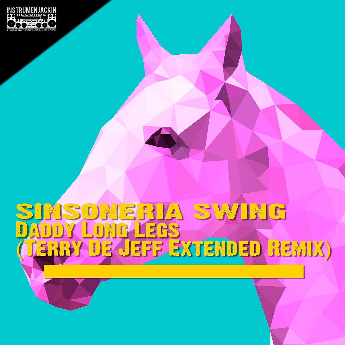 Sinsoneria Swing - Daddy Long Legs (Terry De Jeff Extended Remix)