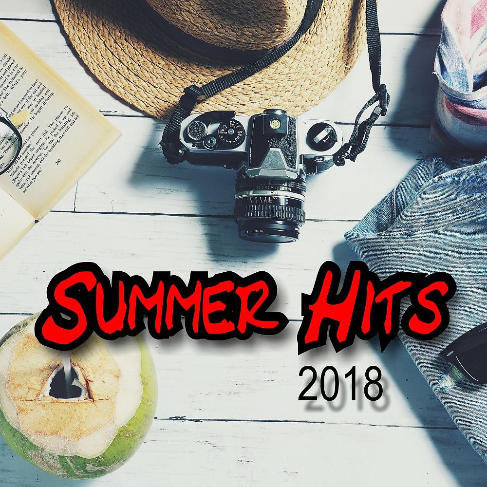 Постер альбома Summer Hits 2018