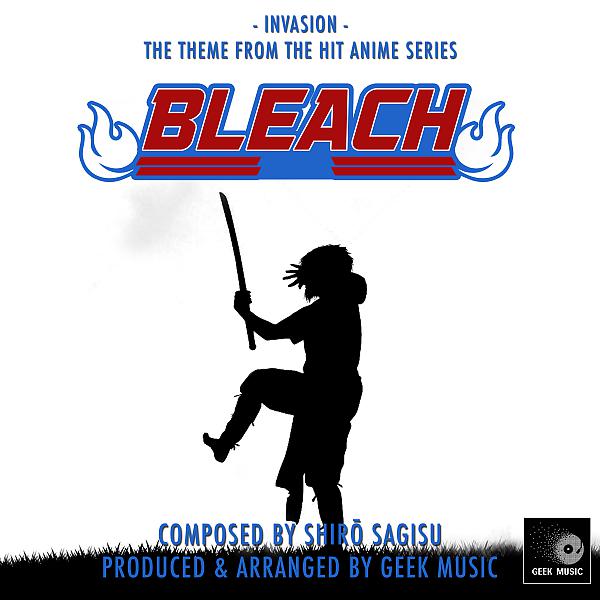 Постер альбома Bleach - Invasion - Main Theme