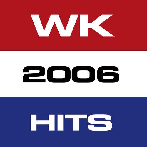 Постер альбома WK 2006 Hits