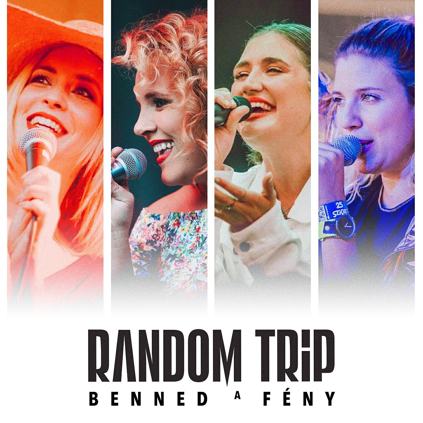 Random Trip - Benned A Fény