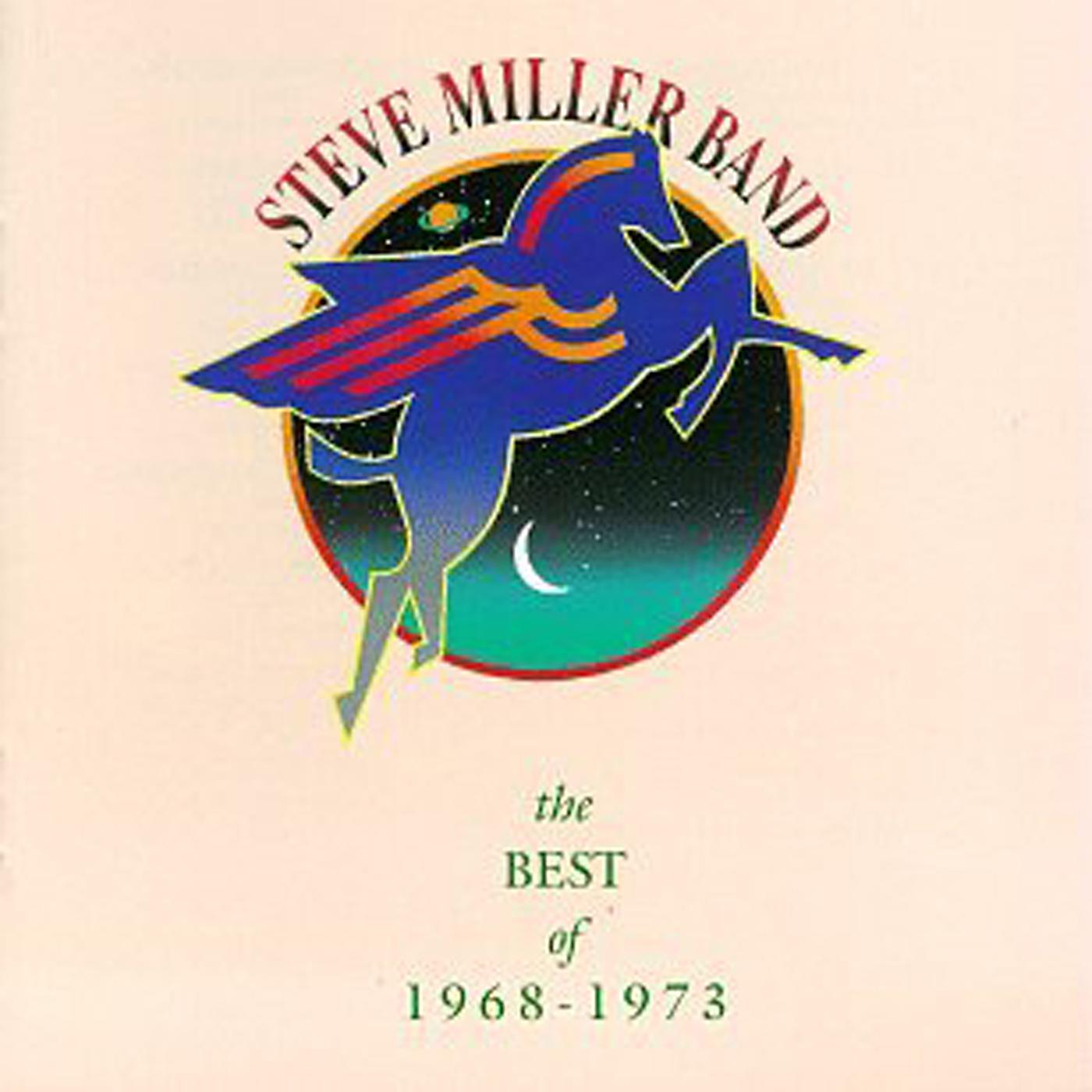 Постер альбома The Best Of Steve Miller 1968-1973