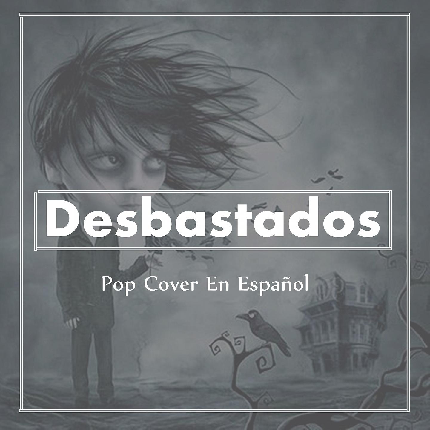 Постер альбома Desbastados