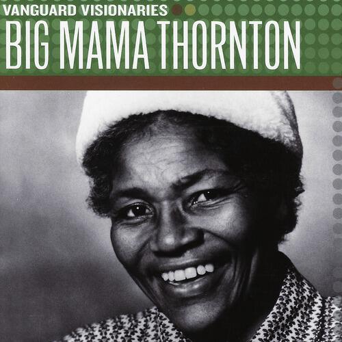 Big Mama Thornton - Rock Me Baby