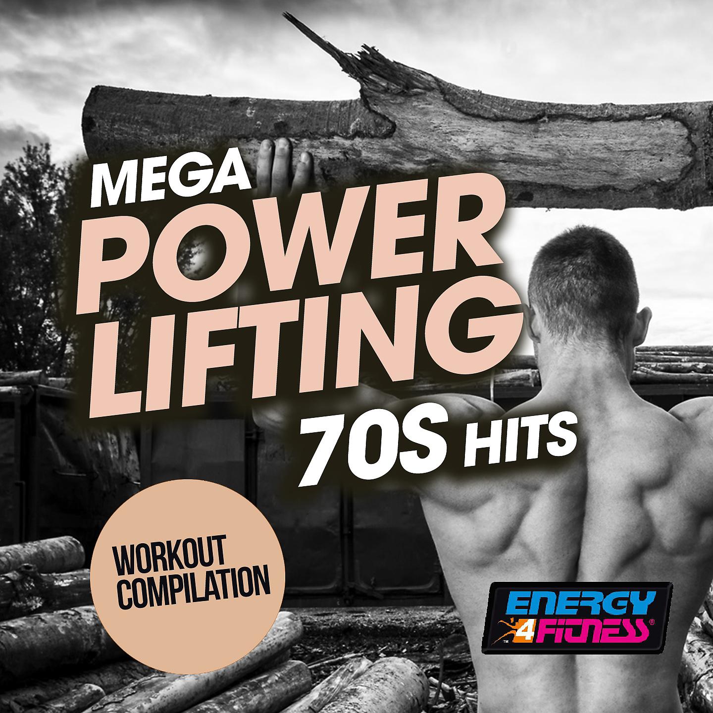 Постер альбома Mega Power Lifting 70S Hits Workout Compilation