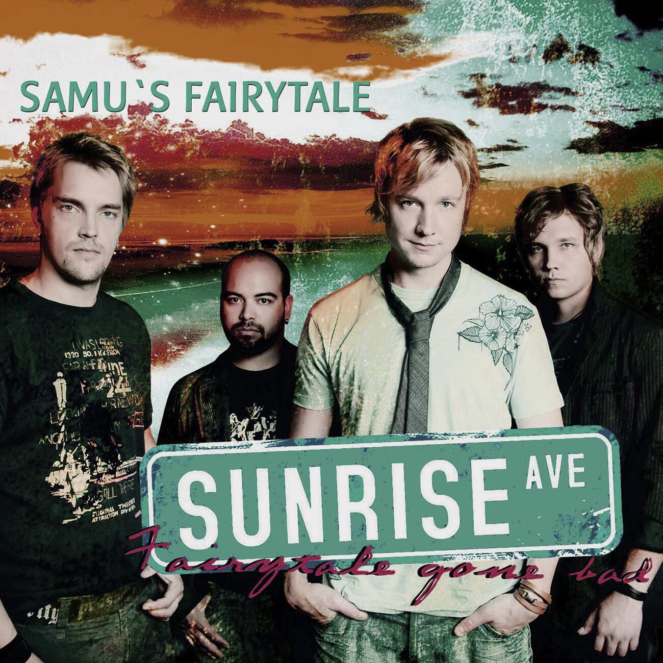 Sunrise Avenue - Fairytale Gone Bad & Samu's Fairytale