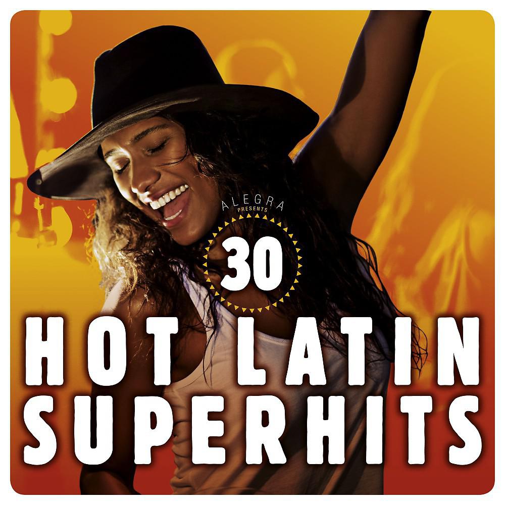 Постер альбома 30 Hot Latin Super Hits