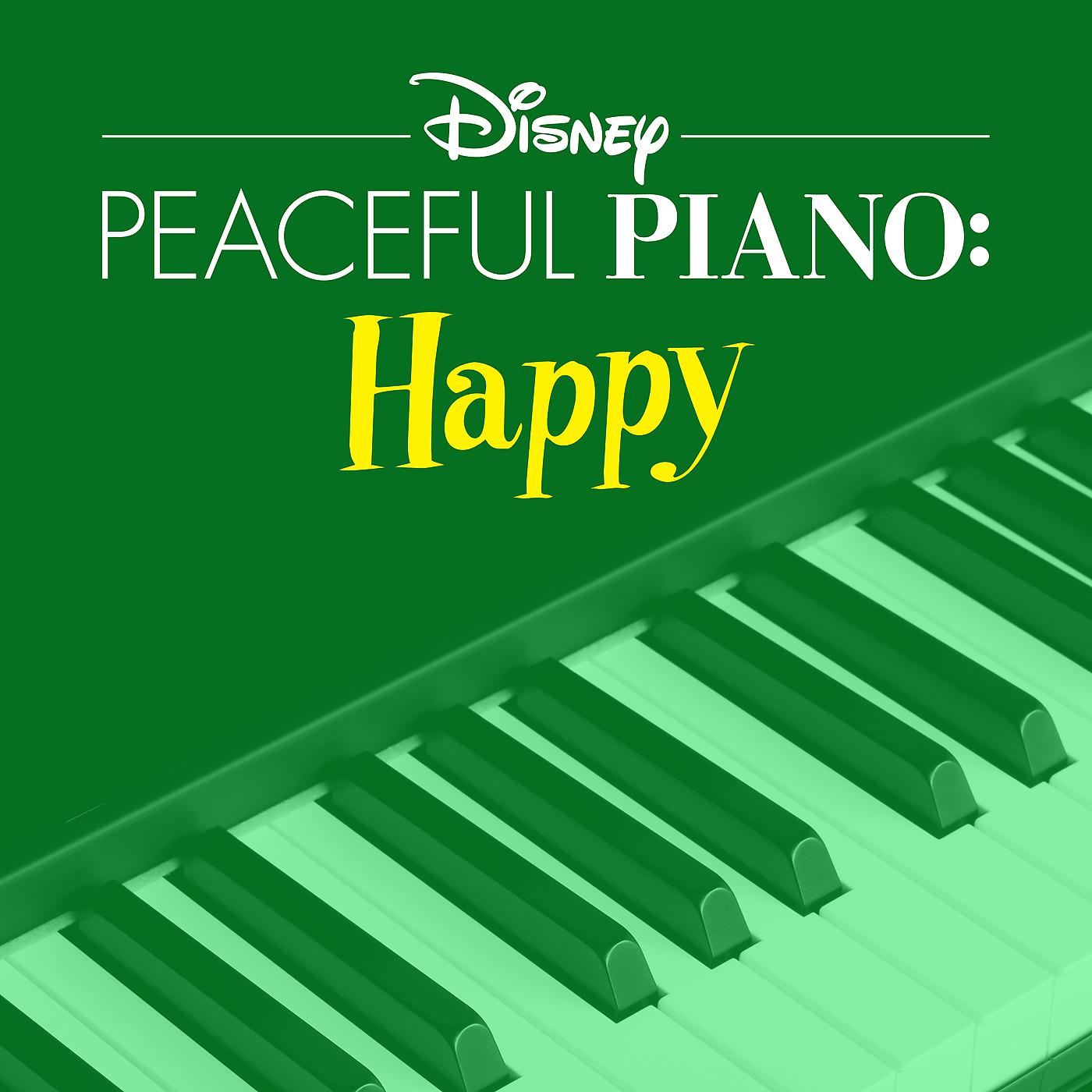 Постер альбома Disney Peaceful Piano: Happy