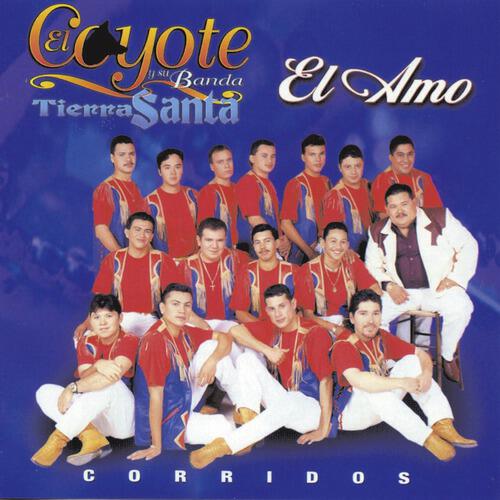 El Coyote Y Su Banda Tierra Santa - El Aguila Real