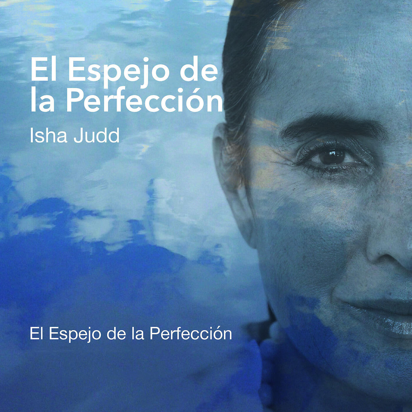 Isha Judd - El Espejo De La Perfección