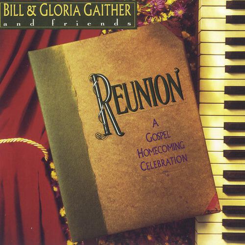 Bill & Gloria Gaither - I've Got That Old Time Religion In My Heart