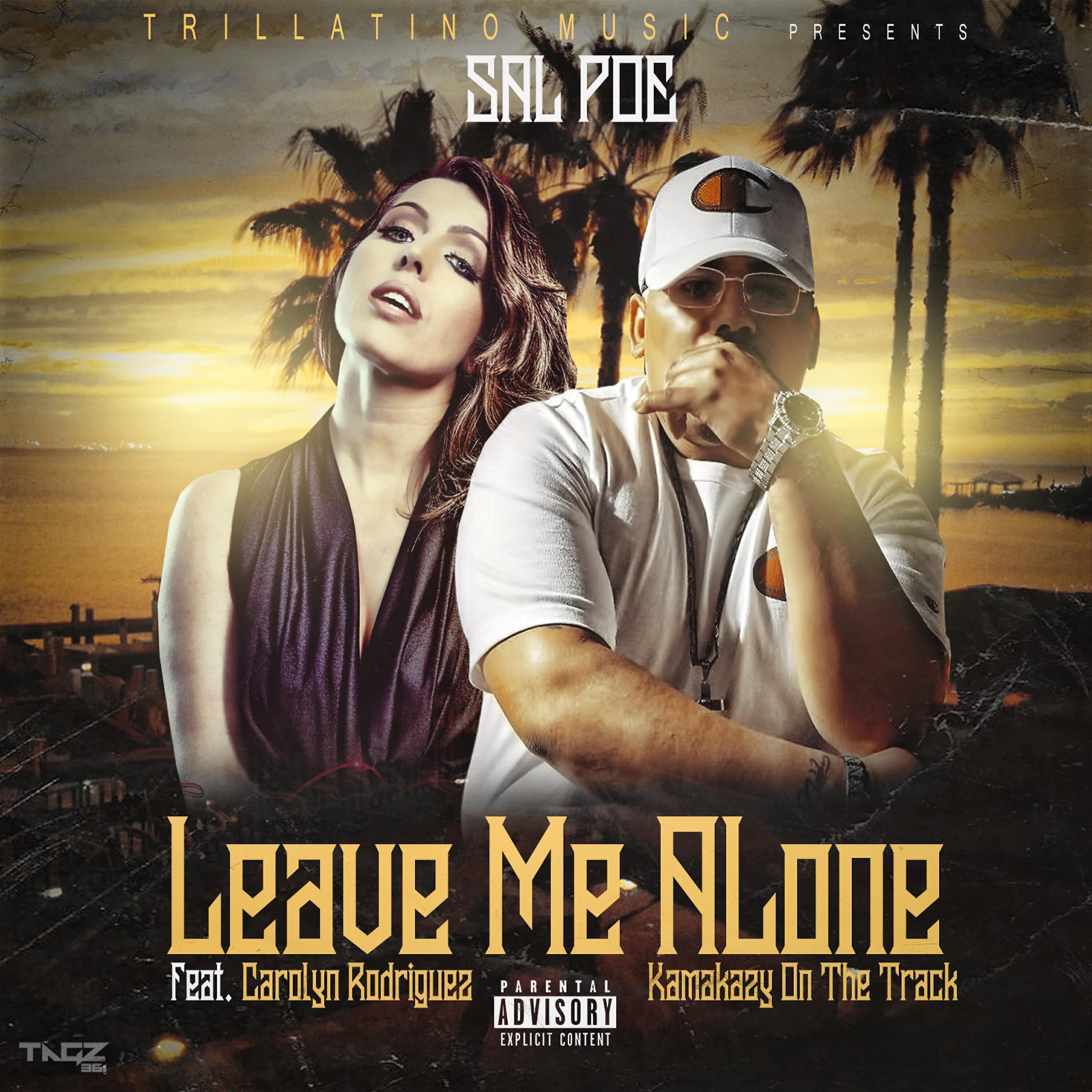 Sal Poe - Leave Me Alone (feat. Carolyn Rodriguez)