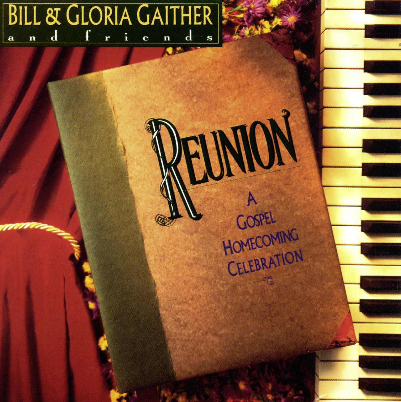 Bill & Gloria Gaither - I've Got That Old Time Religion In My Heart