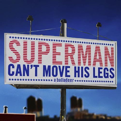Постер альбома Superman Can't Move His Legs
