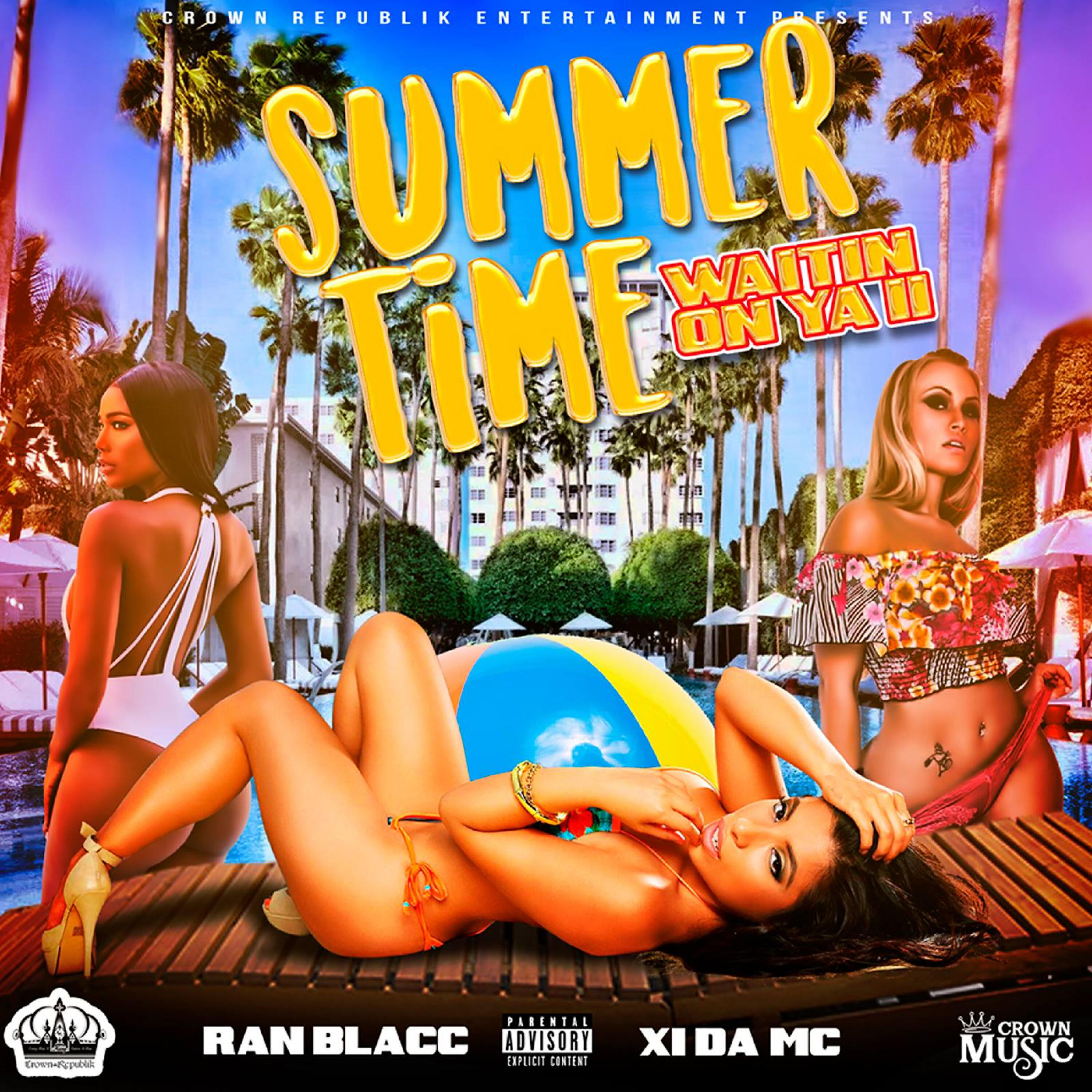 Ran Blacc - Summer Time (Waitin On Ya II)