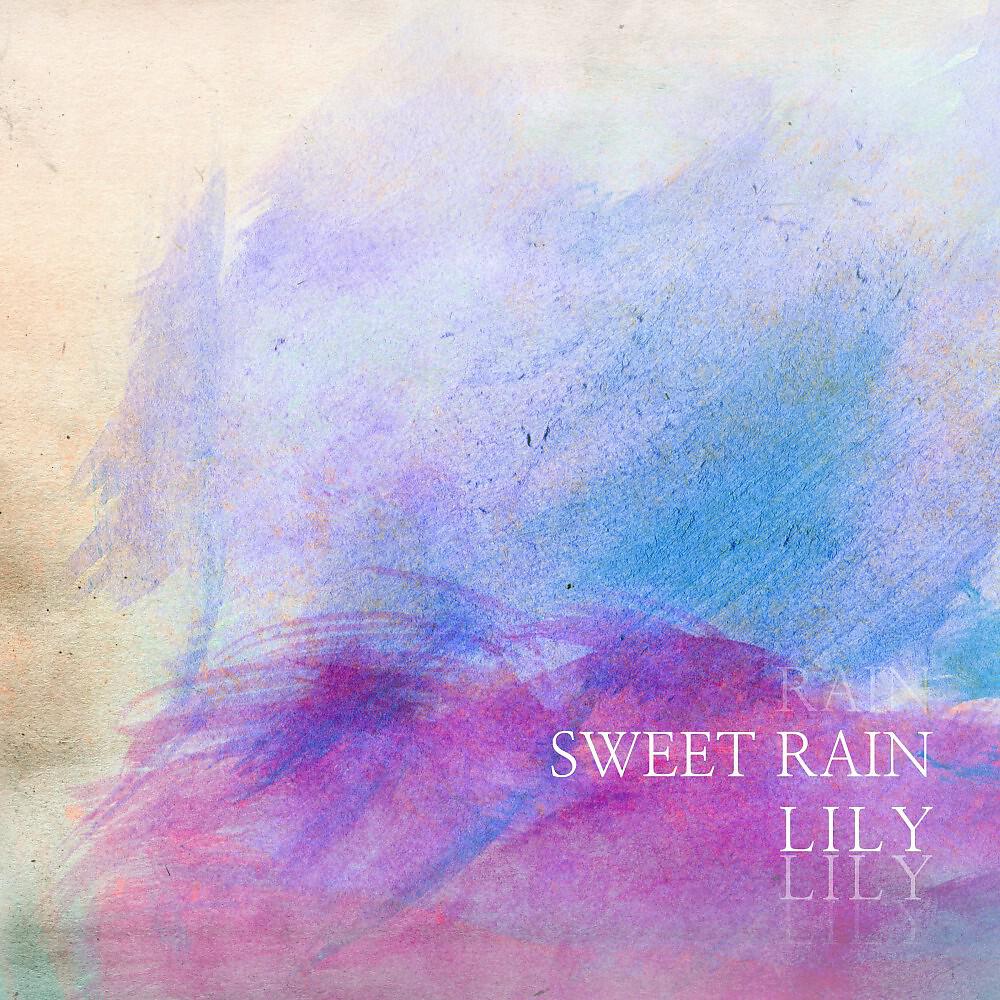 Sweet Rain - Lily (Piano Only)