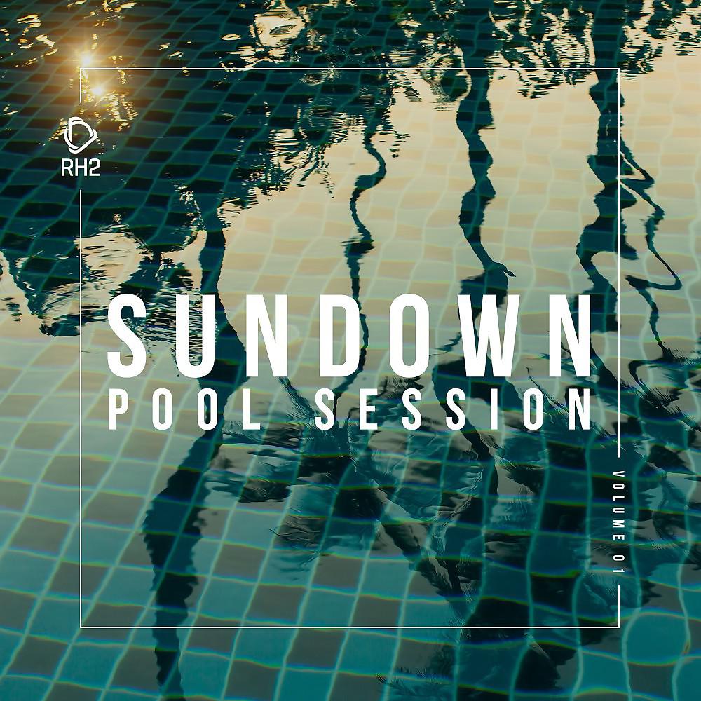 Постер альбома Sundown Pool Session, Vol. 1