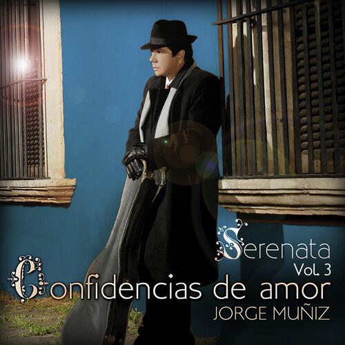 Jorge Muñiz - Confidencias De Amor - Piel Canela