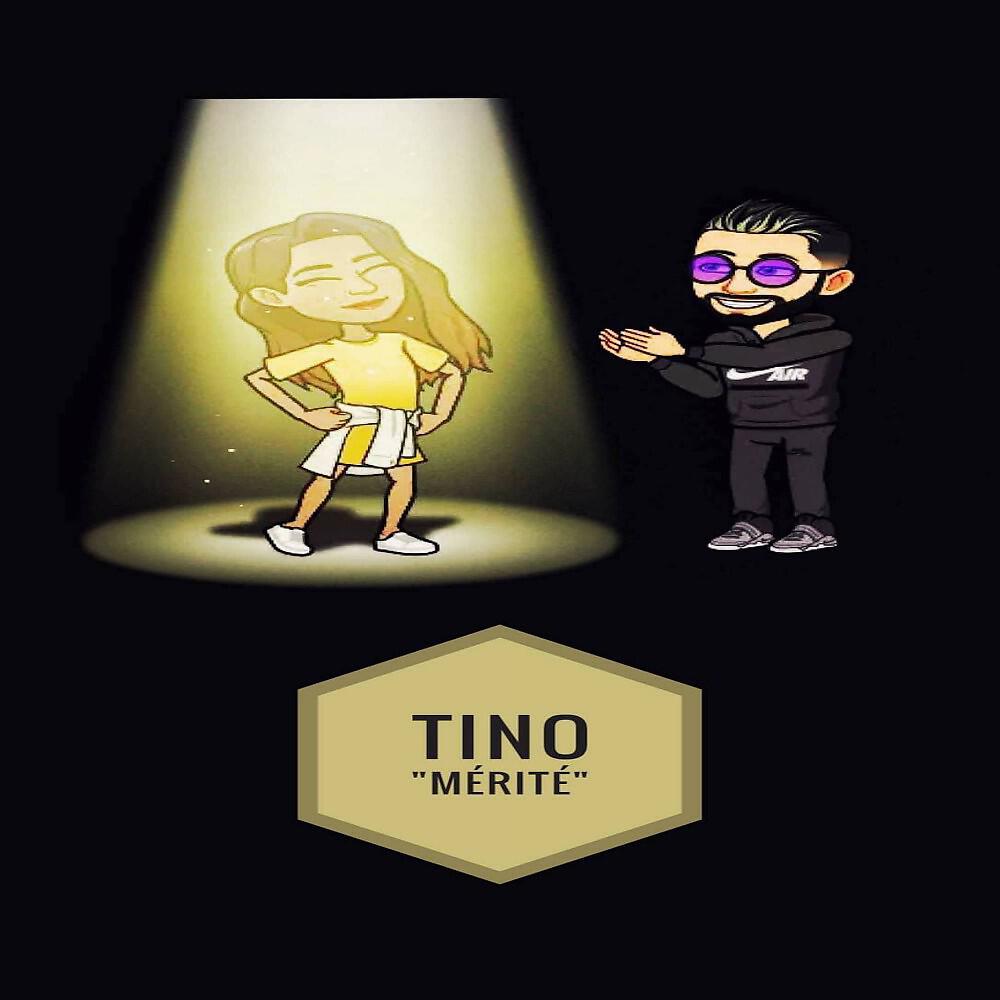 TINO - Mérité