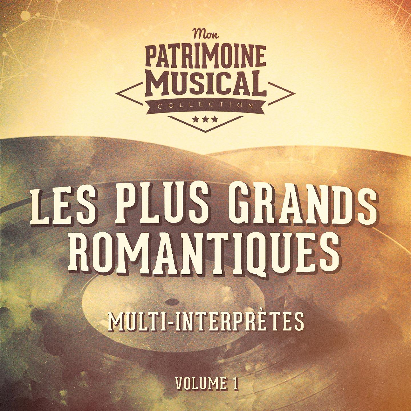 Постер альбома Les plus grands romantiques, vol. 1
