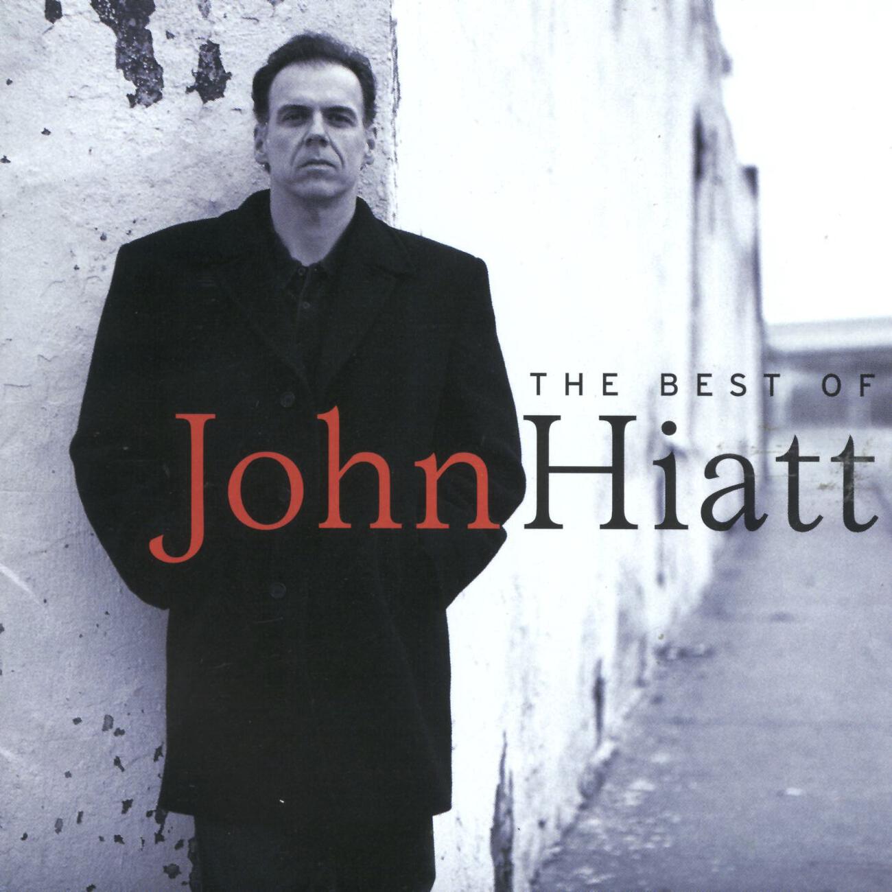 John Hiatt - Have A Little Faith In Me